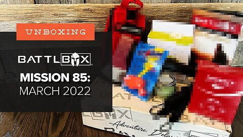 There’s an Axe in This Thing?! | Unboxing Battlbox Mission 85 - Pro Plus - March 2022
