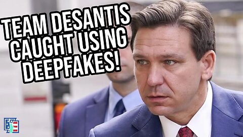 Team DeSantis Caught Using Deepfakes!