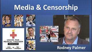 Media Propaganda & Censorship with Rodney Palmer
