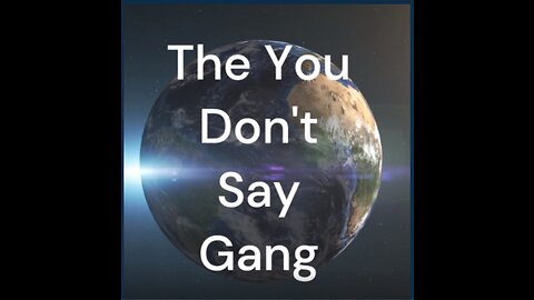 You Don't Say Gang ~~~~ September 18 2023