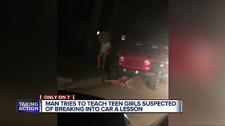 Man tries to teach teen girls suspect of breaking into car a lesson