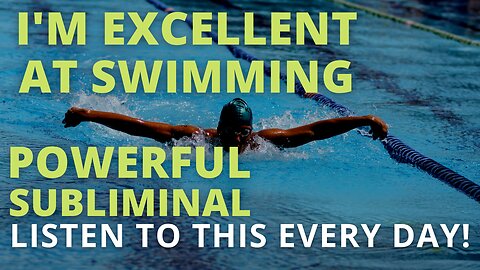 Powerful Swimming Positive Subliminal (Relaxing Music) [Develop Winners Mindset] Listen Every Day!
