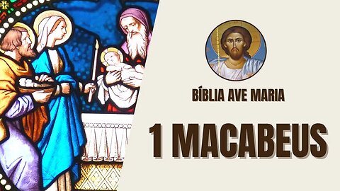 1 Macabeus - Luta pela Liberdade e Resistência - Bíblia Ave Maria