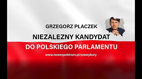 Grzegorz Płaczek niezależnym kandydatem na posła w prawyborach!