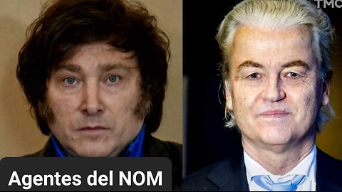 Milei y Wilders agentes del NOM (24-11-23)