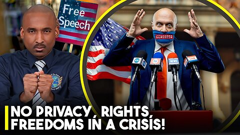 No Privacy, No Rights, No Freedoms In A National Crisis Based On Gov. I Will Expose The Final Crisis