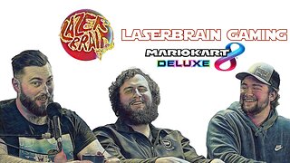 Laserbrain Gaming - "LIVE!" - Mario Kart!