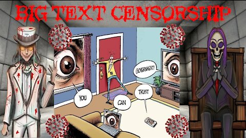 BIG TEXT CENSORSHIP!!! (The Government's attack on the 1st Amendment)