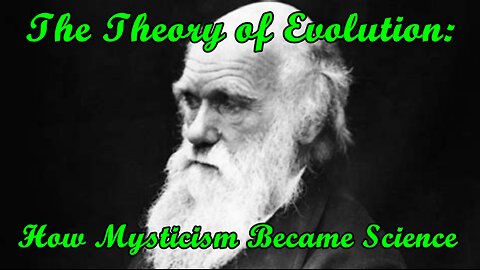 The Theory of Evolution: How Ancient Mysticism Became Science - Probably Alexandra