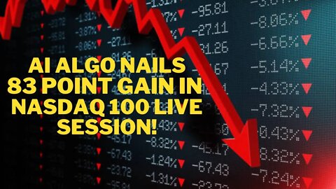Ai ALGO NAILS 83 POINT GAIN IN LIVE NASDAQ SESSION - November 17, 2022