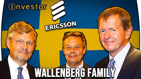 Ericsson & The Swedish Wallenberg Family 🤔
