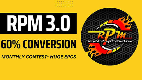 RPM 3.0–60% CONVERSION — MONTHLY CONTEST- HUGE EPCS