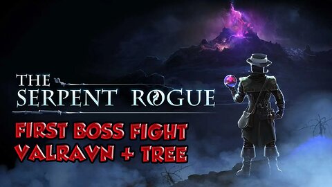 the serpent rogue boss fight | the serpent rogue defeat valravn | the serpent rogue tipps