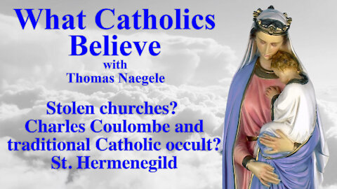 Stolen churches? Charles Coulombe and traditional Catholic occult? St. Hermenegild