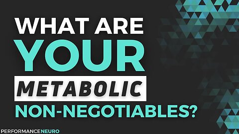 What Are Your Metabolic Non-Negotiables?