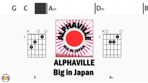 ALPHAVILLE Big in Japan FCN GUITAR CHORDS & LYRICS