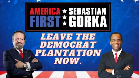 Leave the Democrat plantation now. Chuck Smith with Sebastian Gorka on AMERICA First