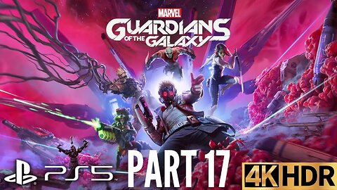 Fin Fang Foom | Marvel's Guardians of the Galaxy Gameplay Walkthrough Part 17 | PS5, PS4 | 4K HDR