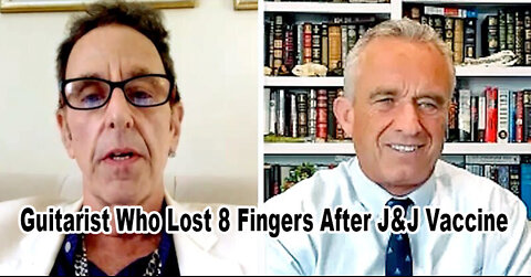 Guitarist Who Lost 8 Fingers After J&J Vaccine Tells Robert F. Kennedy Jr.