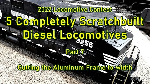 2022 5 Loco Contest Part 7 Cutting the Aluminum Frame to width