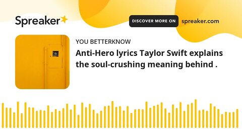 Anti-Hero lyrics Taylor Swift explains the soul-crushing meaning behind .