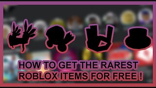 HOW TO GET THE RAREST ROBLOX ITEMS FOR FREE!