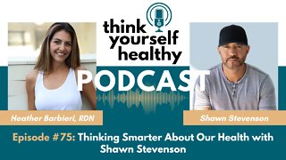 Thinking Smarter About Our Health with Shawn Stevenson