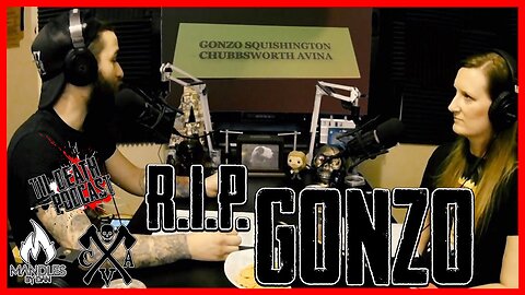 R.I.P. Gonzo | Til Death Podcast | CLIP