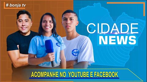 Cidade News Bom Jesus | 21.Julho.2023 | bonja tv