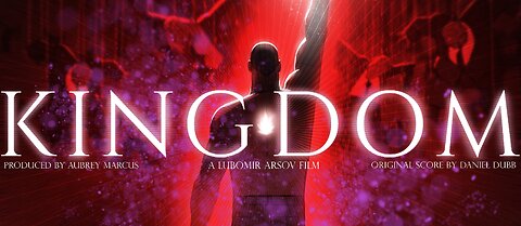 KINGDOM - LUBOMIR ARSOV - YOU HAVE TO SEE THIS