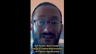 #RafiFarber : Bank Trouble Ahead as Capital Requirements to Tighten Significantly