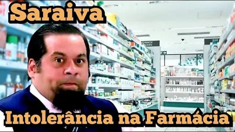 Zorra Total; Saraiva, intolerância na Farmácia 😡