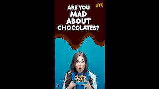 Why do we love chocolates? *