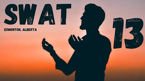 SWAT - Session 13 - Edmonton // Spiritual Warfare