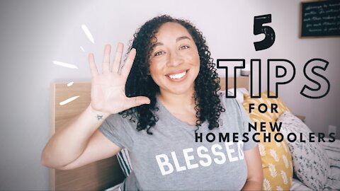 5 Tips for NEW HOMESCHOOLERS// ADVICE & ENCOURAGEMENT FOR NEW HOMESCHOOLERS: From A New Homeschooler