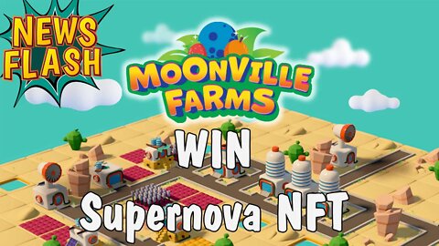 Moonville Farms: Win a Supernova NFT – FREE AIRDROP?