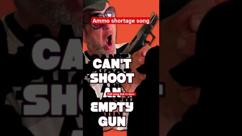 Ammo shortage song #shorts #ammo #ammoshortage #9mm #45acp #gun #guns