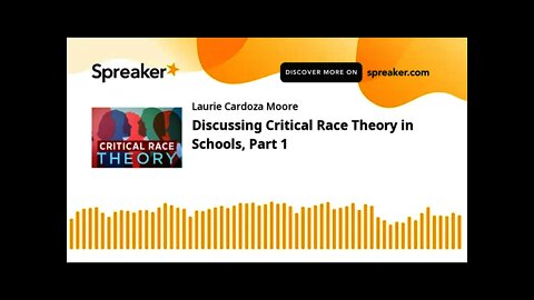 Discussing Critical Race Theory in Schools, Part 1