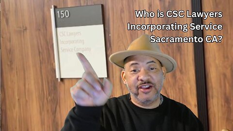 Who is CSC Lawyers Incorporating Service Sacramento CA #csclaywers