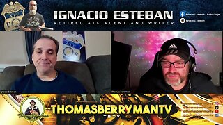 Ignacio Esteban Interview Season 2 Pt 2.2: Former ATF Agent talks about becoming an author