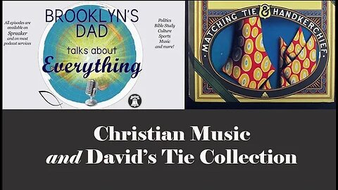 Christian Music and David's Tie Collection