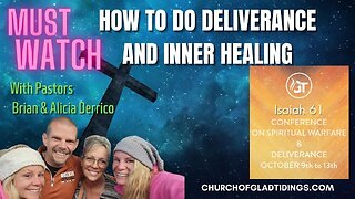 How to Do Deliverance & Inner Healing with Pastors Brian and Alicia Derrico