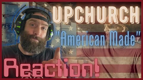 "American Made" Upchurch Reaction! Happy 4th of Jully!