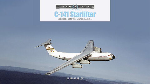 C-141 Starlifter: Lockheed's Cold War Strategic Airlifter