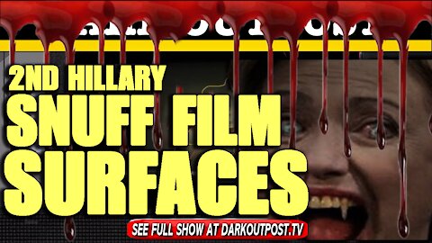 Dark Outpost 02-09-2021 2nd Hillary Snuff Film Surfaces