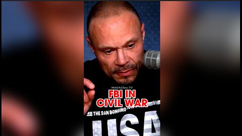 Dan Bongino: FBI in Civil War - 7/29/24