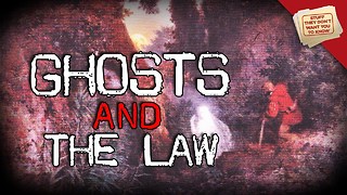 Stuff They Don't Want You To Know: Ghosts, Part I: The Law