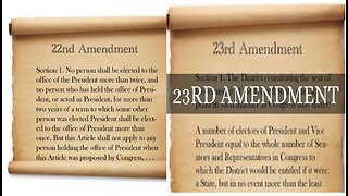 Constitution Wednesday: 22nd and 23rd Amendments