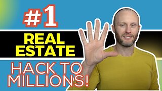 Your #1 Real Estate Hack To Millions