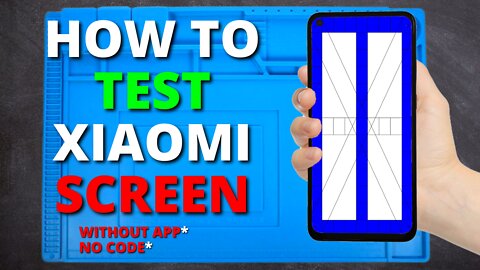 How to test Xiaomi screen (NO APP) - FLY Distribuidora